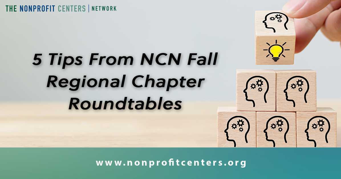 5 tips from NCN Fall Regional Chapter Roundtables